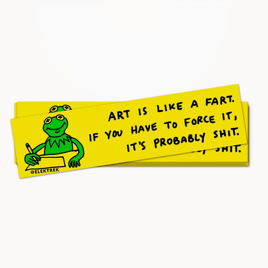 CINK x Elektrek | Art is Like a Fart Bumper Sticker misc