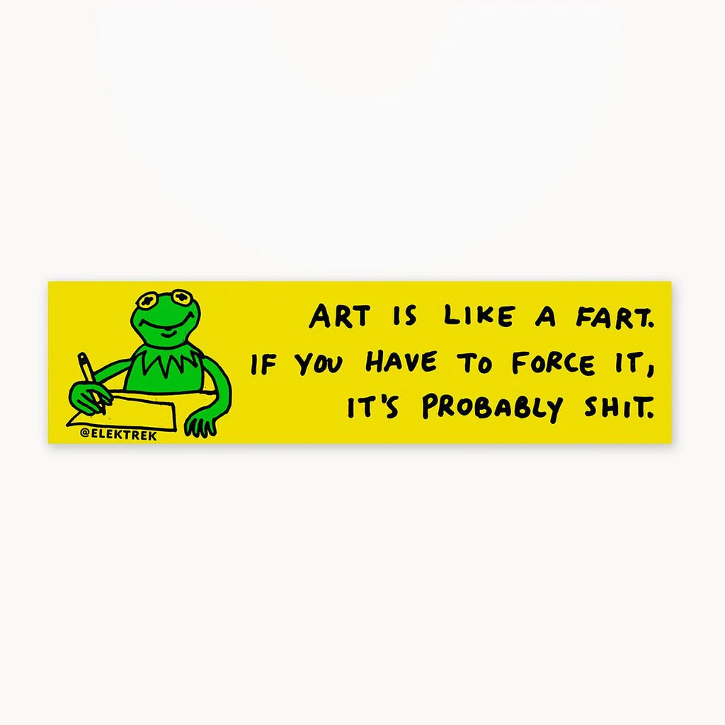 CINK x Elektrek | Art is Like a Fart Bumper Sticker misc